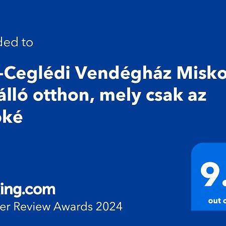 Hos-Cegledi Vendeghaz Miskolc -Oenallo Otthon, Mely Csak Az Oenoeke Экстерьер фото